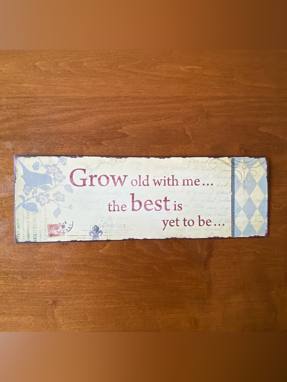 Wall Sign "Grow old with me... the best is yet to be" - Pink, Cream, Blue